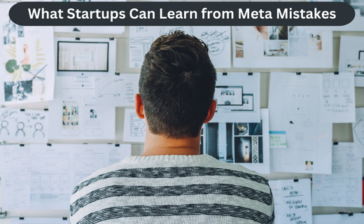 What Startups Can Learn from Meta Mistakes_622.png